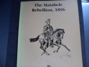 THE MATABELE REBELLION 1896